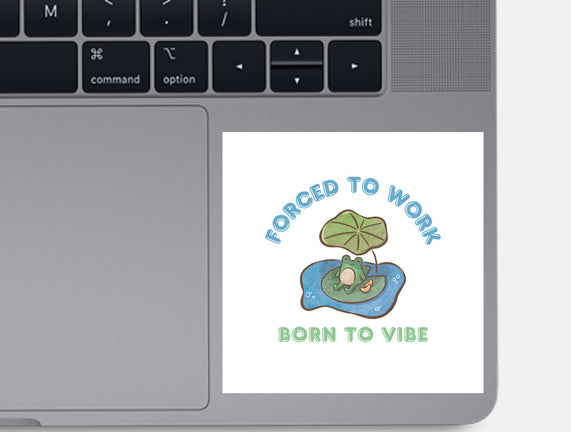 Born To Vibe