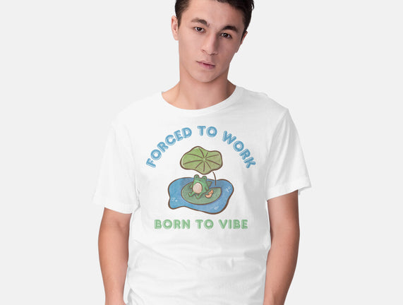 Born To Vibe
