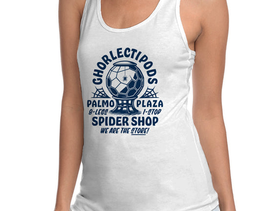 Ghorlectipods Spider Shop