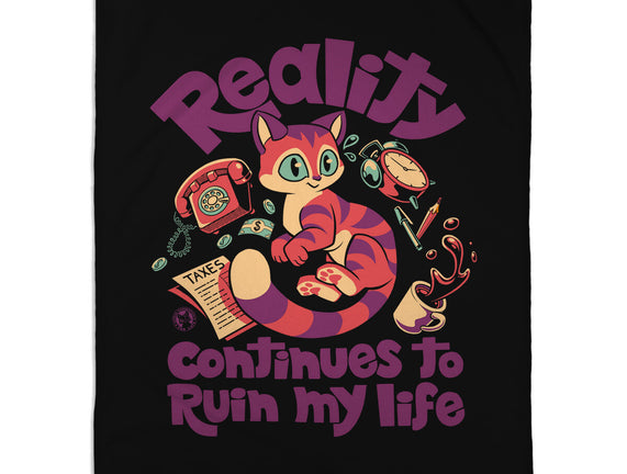 Reality Ruins My Life