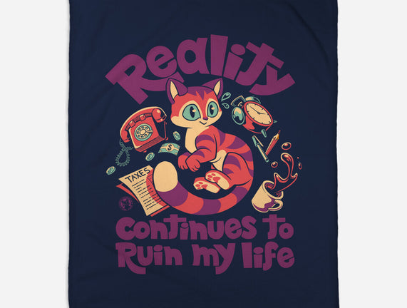 Reality Ruins My Life