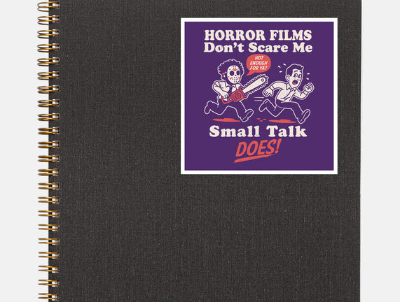 Small Talk Scares Me
