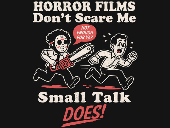 Small Talk Scares Me