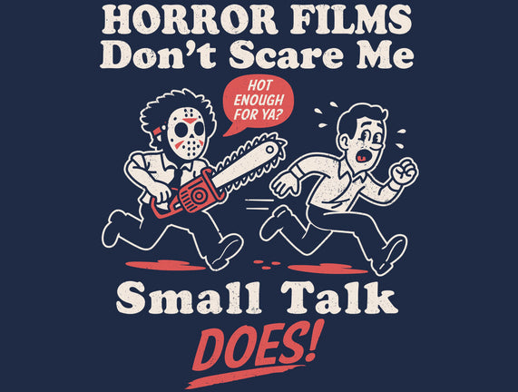 Small Talk Scares Me