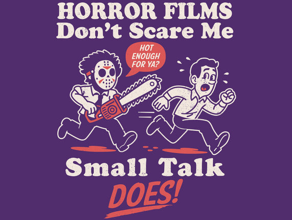 Small Talk Scares Me