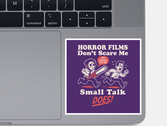 Small Talk Scares Me