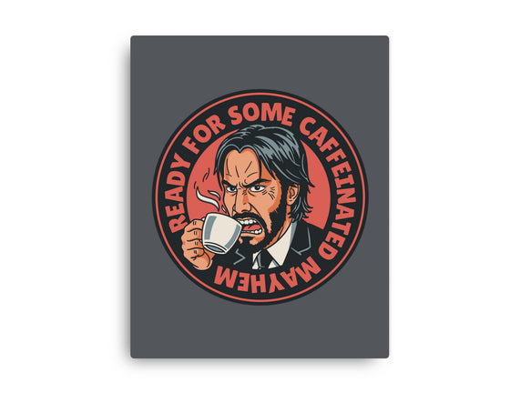 Caffeinated Mayhem