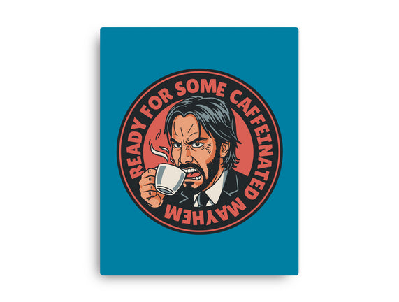 Caffeinated Mayhem