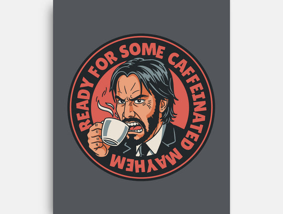 Caffeinated Mayhem