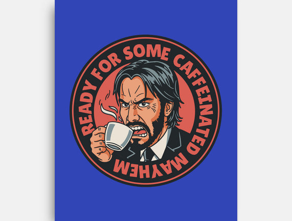 Caffeinated Mayhem