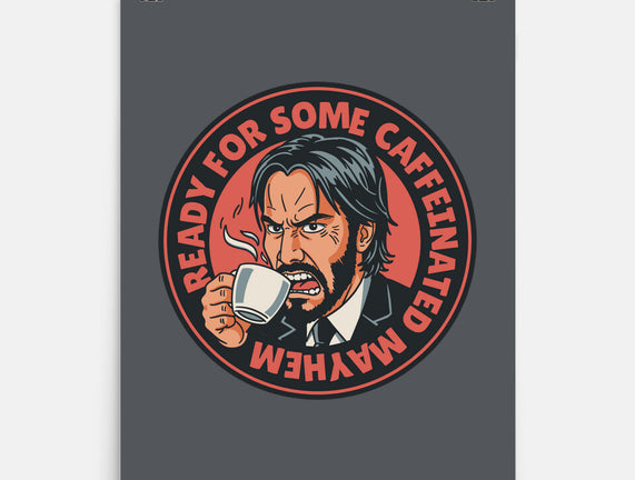 Caffeinated Mayhem