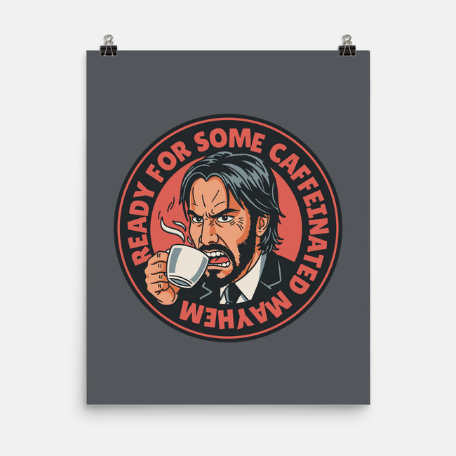 Caffeinated Mayhem-None-Matte-Poster-P1yu5h