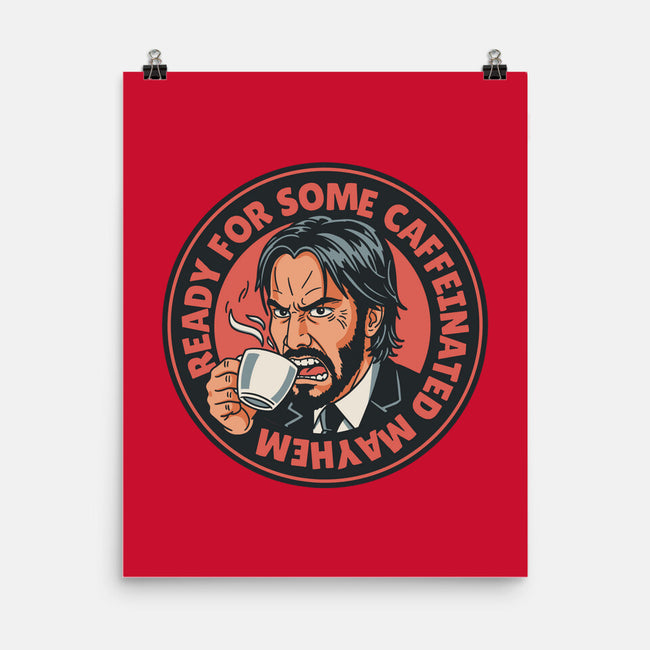 Caffeinated Mayhem-None-Matte-Poster-P1yu5h