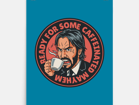 Caffeinated Mayhem