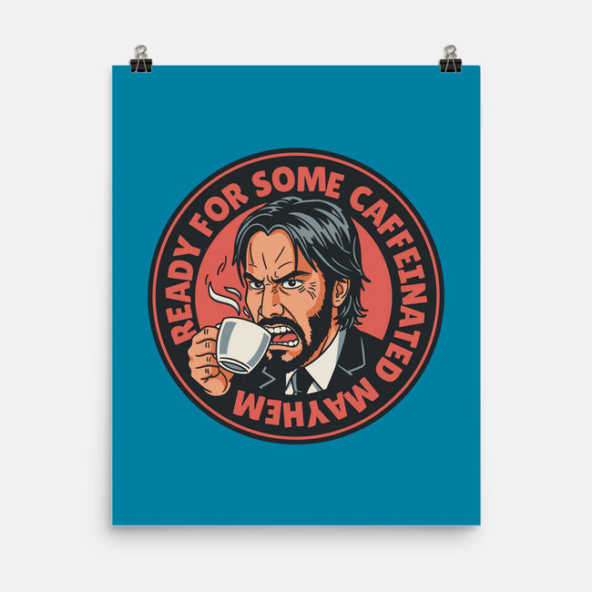 Caffeinated Mayhem-None-Matte-Poster-P1yu5h