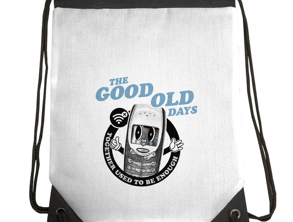 The Good Old Days