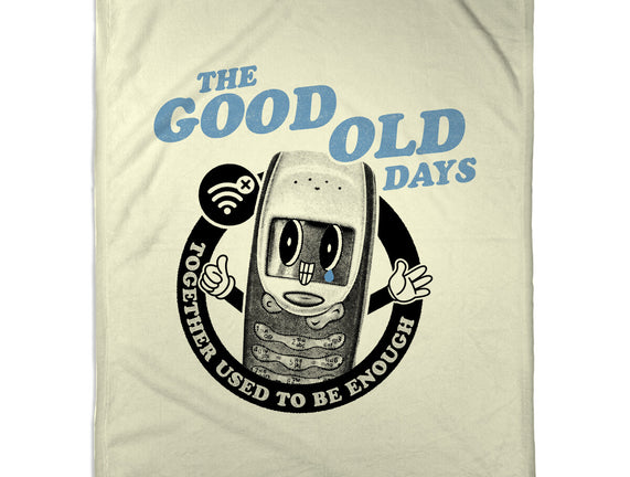 The Good Old Days