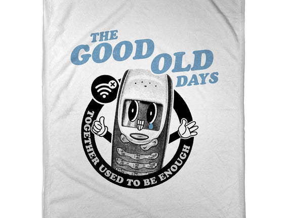 The Good Old Days