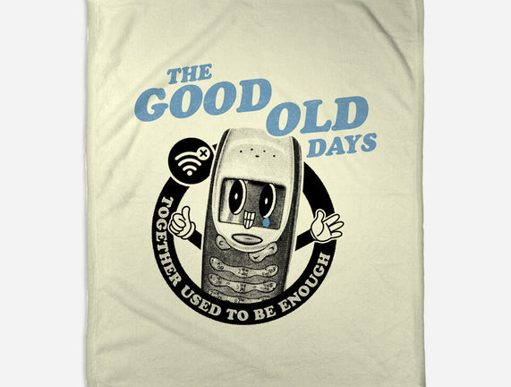 The Good Old Days