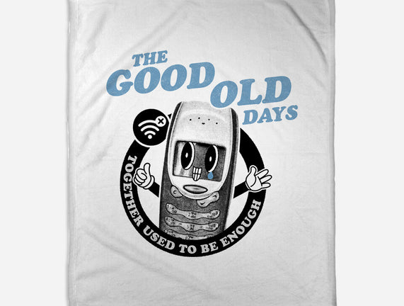 The Good Old Days
