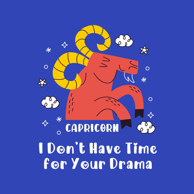 I Don’t Have Time For Your Drama-Mens-Basic-Tee-MaxoArt