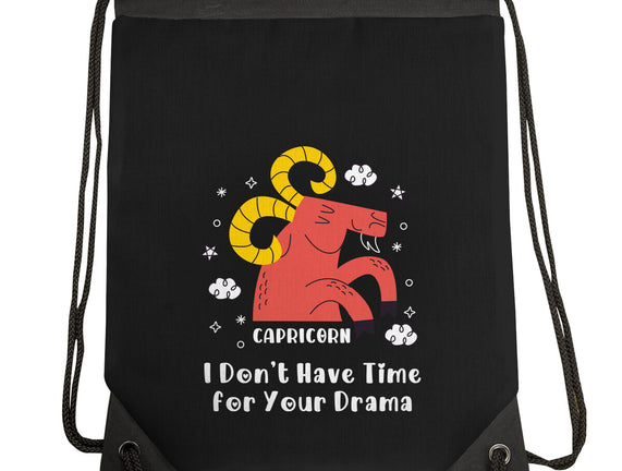 I Don’t Have Time For Your Drama