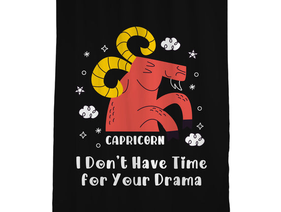 I Don’t Have Time For Your Drama