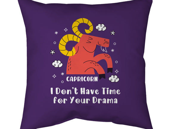 I Don’t Have Time For Your Drama