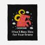 I Don’t Have Time For Your Drama-None-Fleece-Blanket-MaxoArt