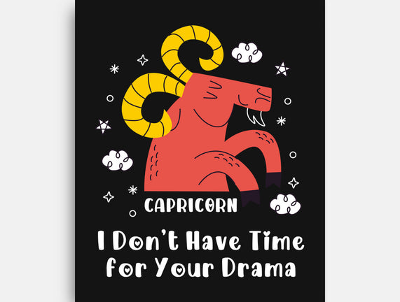 I Don’t Have Time For Your Drama