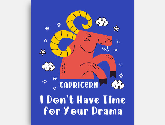 I Don’t Have Time For Your Drama