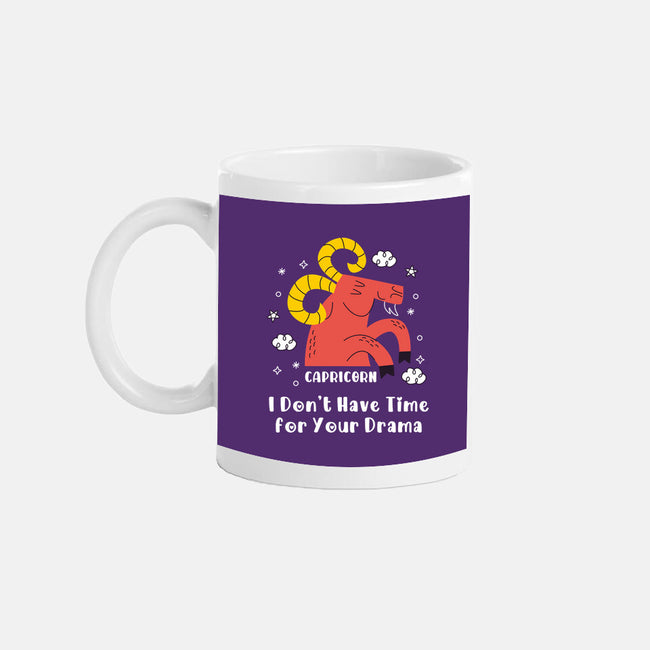 I Don’t Have Time For Your Drama-None-Mug-Drinkware-MaxoArt