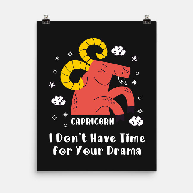 I Don’t Have Time For Your Drama-None-Matte-Poster-MaxoArt