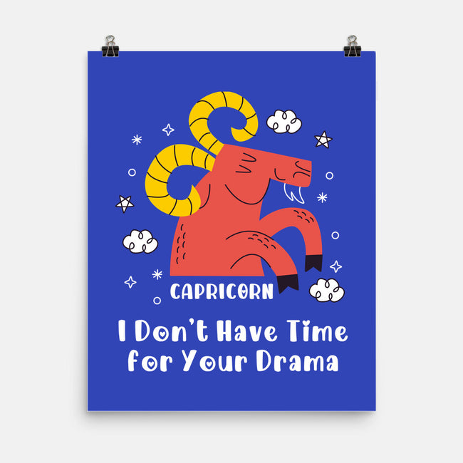 I Don’t Have Time For Your Drama-None-Matte-Poster-MaxoArt