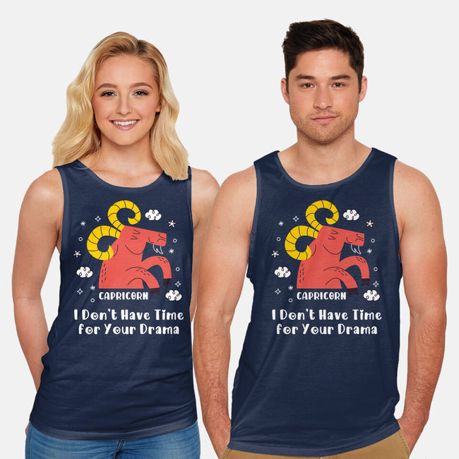 I Don’t Have Time For Your Drama-Unisex-Basic-Tank-MaxoArt