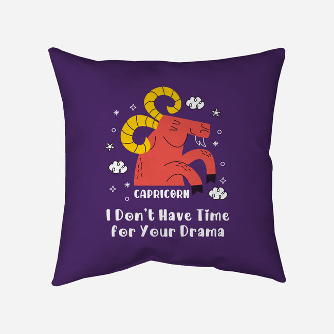 I Don’t Have Time For Your Drama-None-Removable Cover w Insert-Throw Pillow-MaxoArt