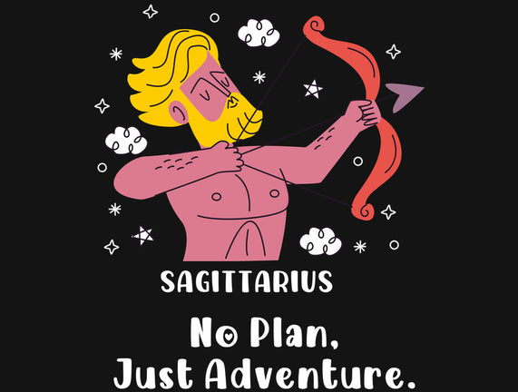 No Plan Just Adventure Zodiac