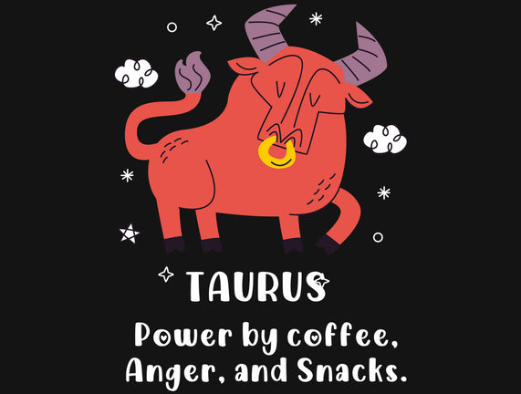 Powered By Coffee Anger And Snacks