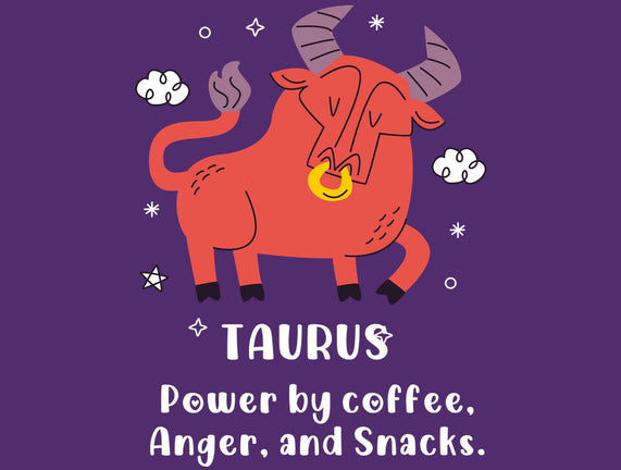 Powered By Coffee Anger And Snacks