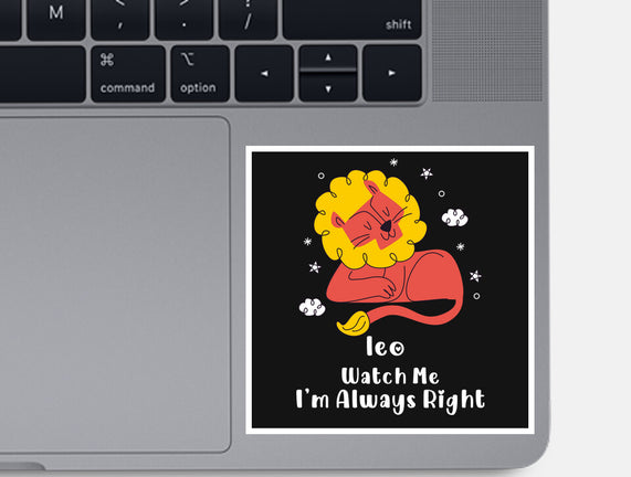 Watch Me I'm Always Right