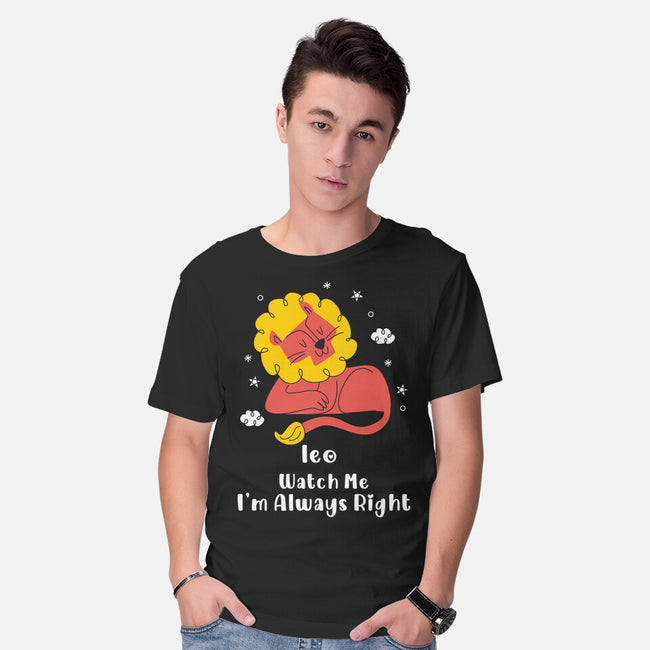 Watch Me I'm Always Right-Mens-Basic-Tee-MaxoArt