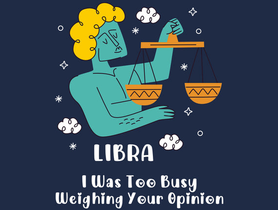 Too Busy Weighing Your Opinion
