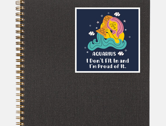 I Don't Fit In And I'm Proud