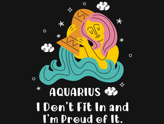 I Don't Fit In And I'm Proud