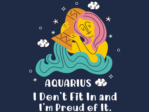 I Don't Fit In And I'm Proud