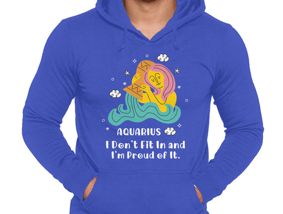 I Don't Fit In And I'm Proud