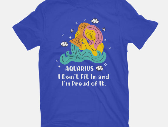 I Don't Fit In And I'm Proud