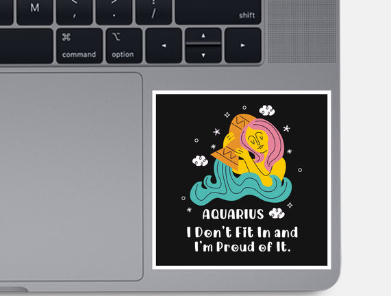 I Don't Fit In And I'm Proud