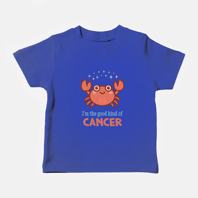 Cancer The Good Kind-Baby-Basic-Tee-WatershipBound