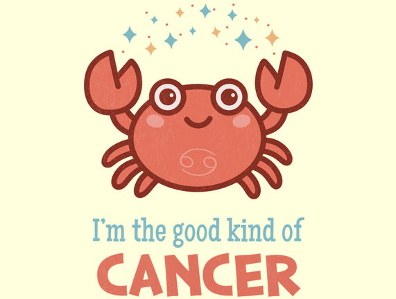 Cancer The Good Kind